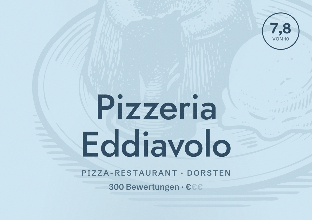Illustriertes Poster von Pizzeria Eddiavolo, Pizza-Restaurant in Dorsten: Bewertung 7,8 von 10 aus 300 Bewertungen, Preisniveau €