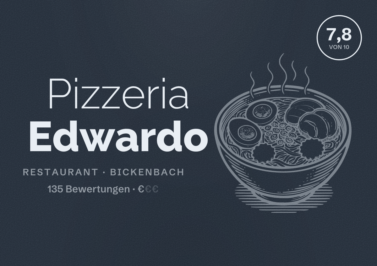 Illustriertes Poster von Pizzeria Edwardo, Restaurant in Bickenbach: Bewertung 7,8 von 10 aus 135 Bewertungen, Preisniveau €