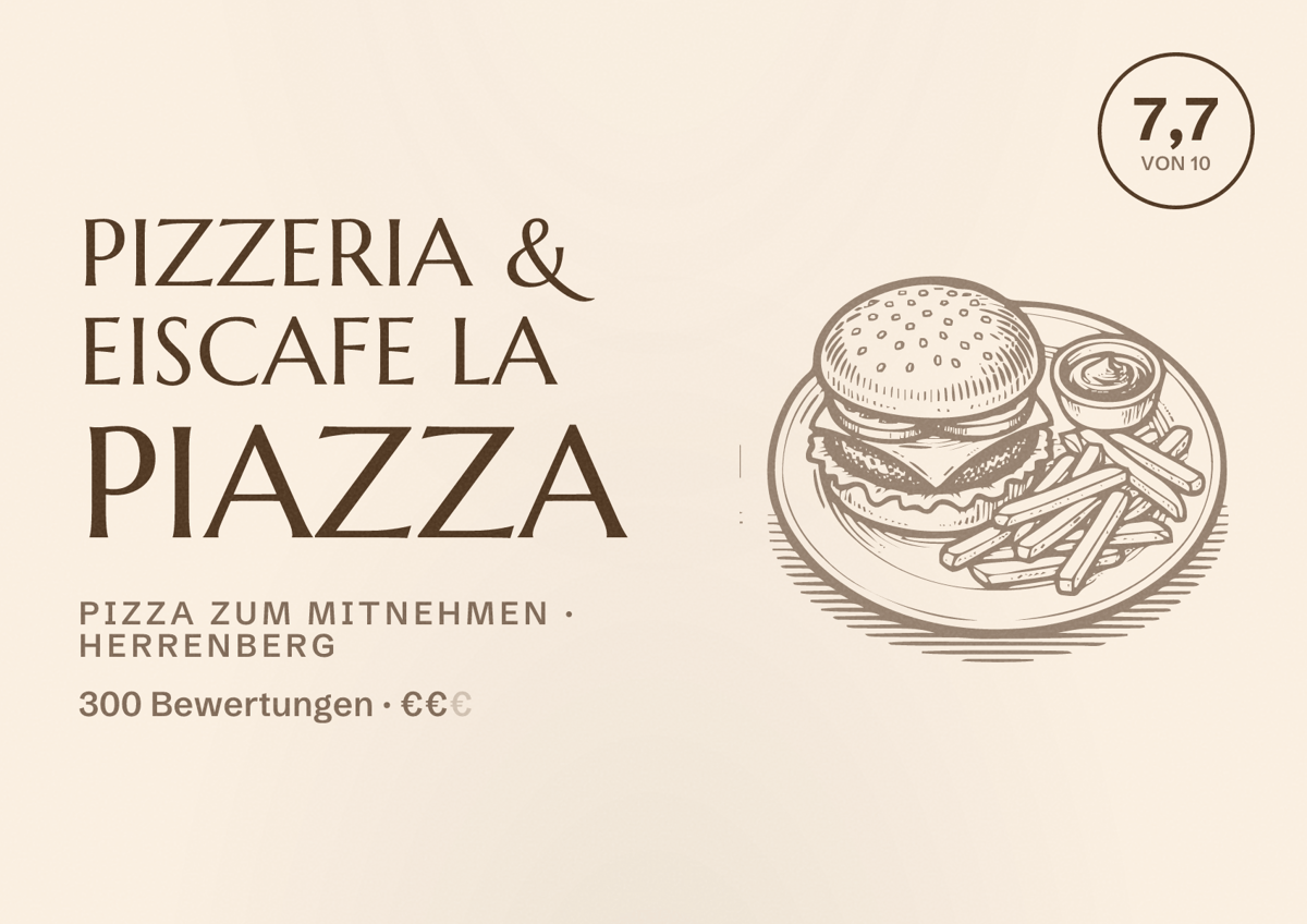 Illustriertes Poster von Pizzeria & Eiscafe La Piazza, Pizza zum Mitnehmen in Herrenberg: Bewertung 7,7 von 10 aus 300 Bewertungen, Preisniveau €€