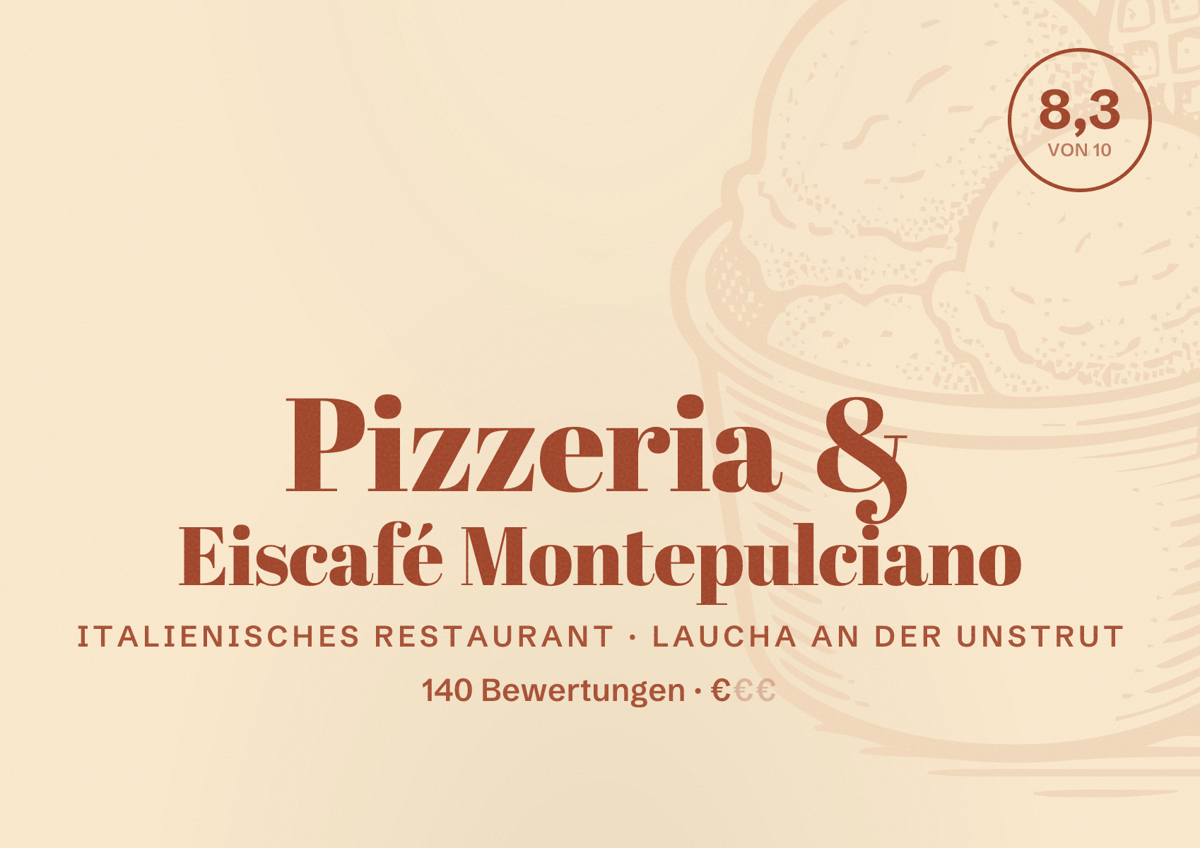 Illustriertes Poster von Pizzeria & Eiscafé Montepulciano, Italienisches Restaurant in Laucha an der Unstrut: Bewertung 8,3 von 10 aus 140 Bewertungen, Preisniveau €