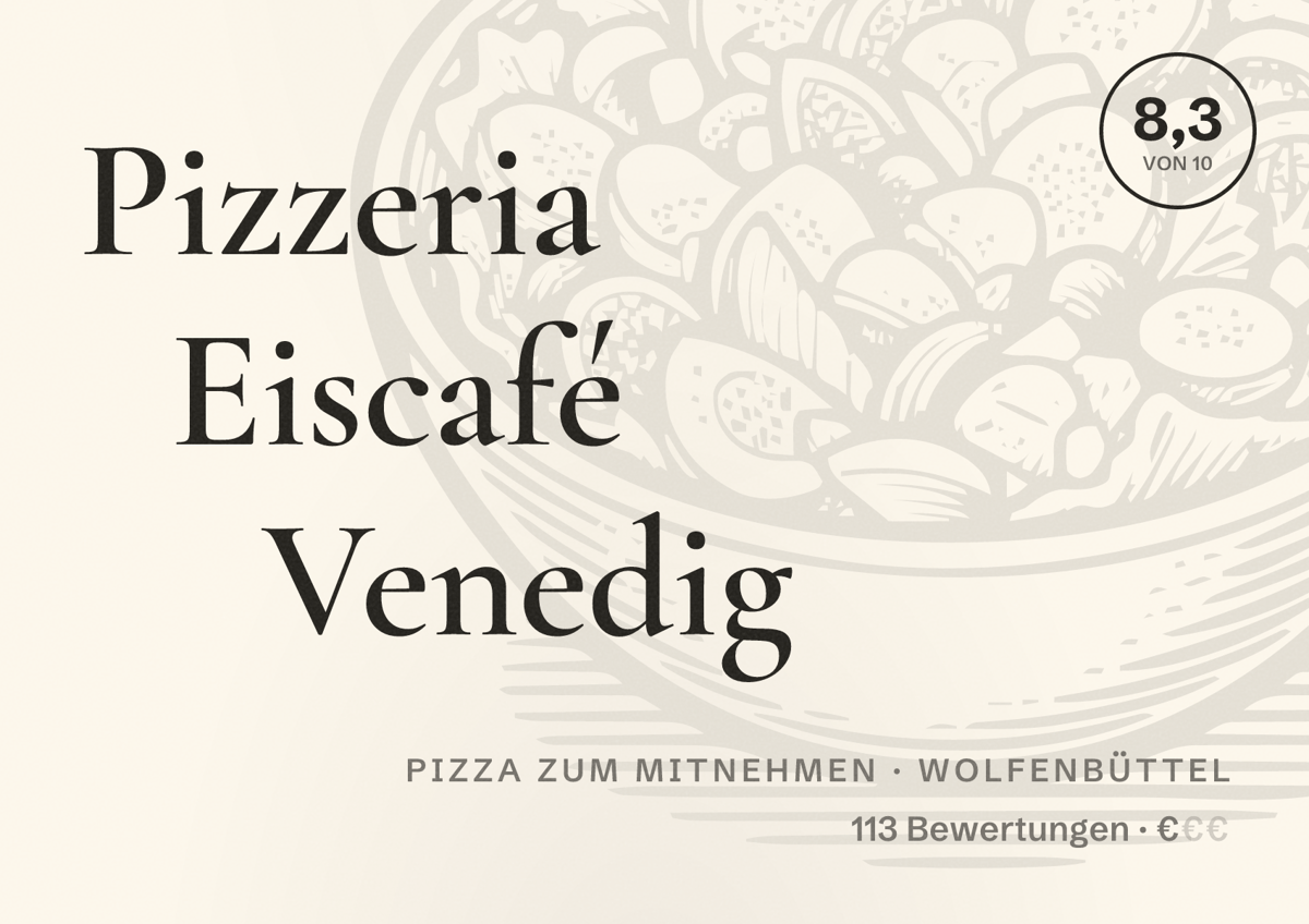 Illustriertes Poster von Pizzeria Eiscafé Venedig, Pizza zum Mitnehmen in Wolfenbüttel: Bewertung 8,3 von 10 aus 113 Bewertungen, Preisniveau €