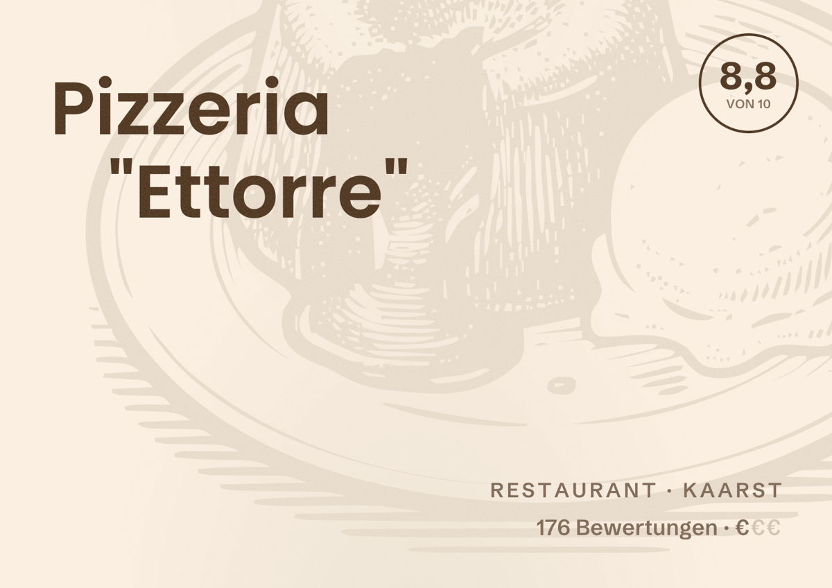Illustriertes Poster von Pizzeria "Ettorre", Restaurant in Kaarst: Bewertung 8,8 von 10 aus 176 Bewertungen, Preisniveau €