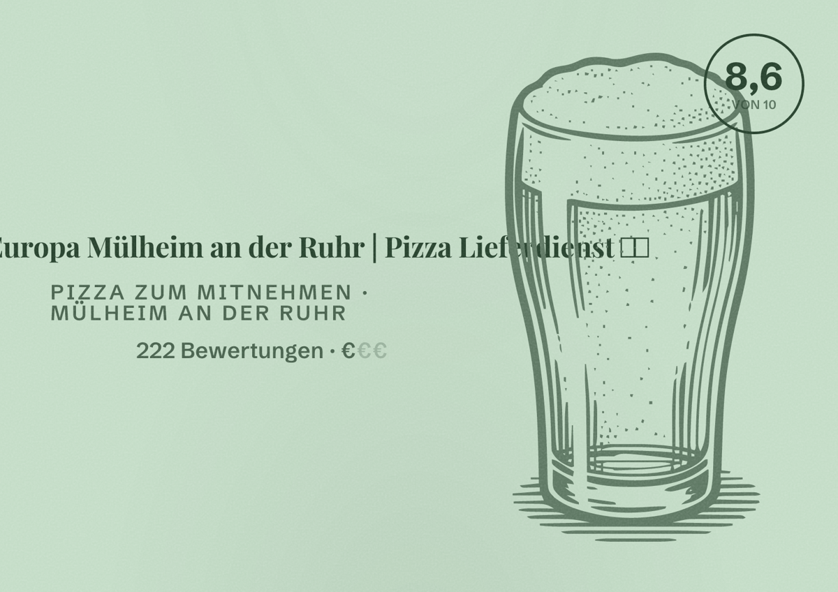 Illustriertes Poster von Pizzeria Europa Mülheim an der Ruhr | Pizza Lieferdienst 🍕🚗, Pizza zum Mitnehmen in Mülheim an der Ruhr: Bewertung 8,6 von 10 aus 222 Bewertungen, Preisniveau €