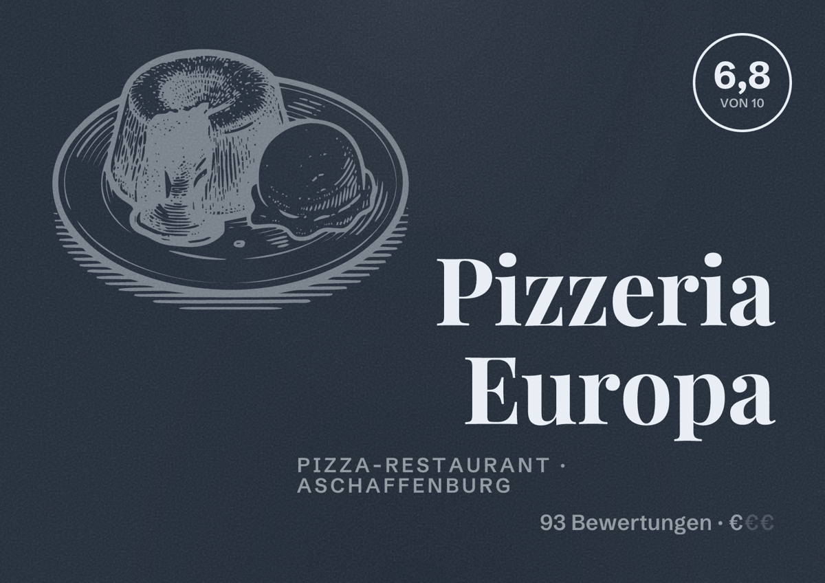 Illustriertes Poster von Pizzeria Europa, Pizza-Restaurant in Aschaffenburg: Bewertung 6,8 von 10 aus 93 Bewertungen, Preisniveau €