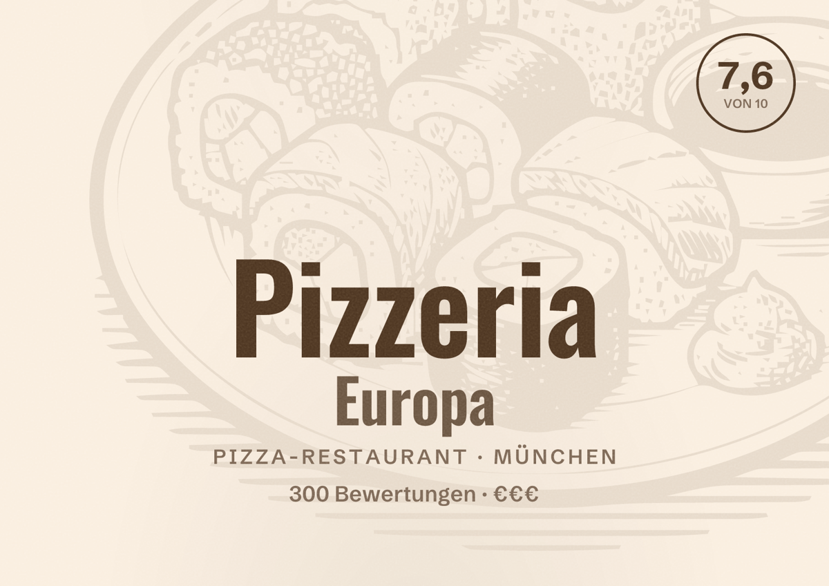 Illustriertes Poster von Pizzeria Europa, Pizza-Restaurant in München: Bewertung 7,6 von 10 aus 300 Bewertungen, Preisniveau €€€