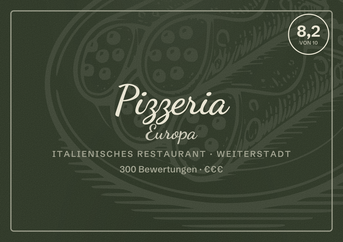 Illustriertes Poster von Pizzeria Europa, Italienisches Restaurant in Weiterstadt: Bewertung 8,2 von 10 aus 300 Bewertungen, Preisniveau €€€