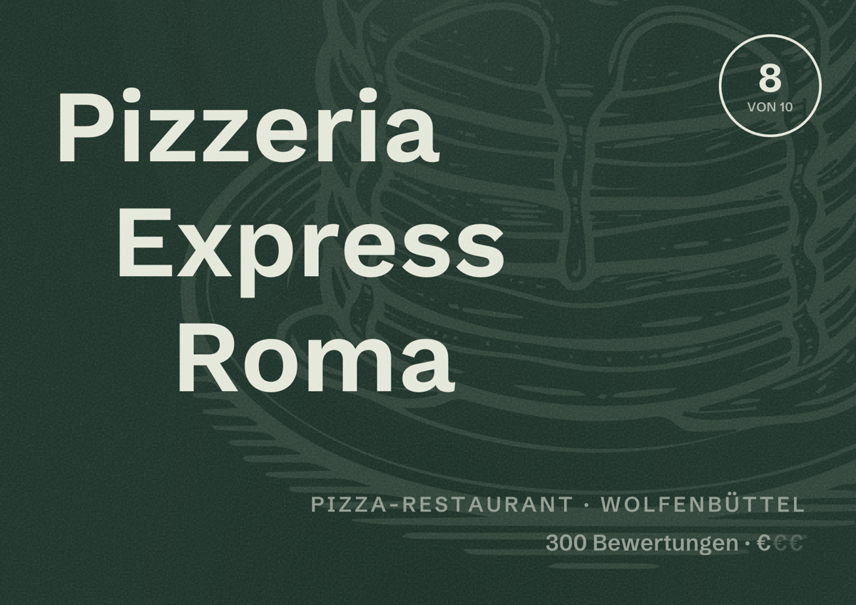 Illustriertes Poster von Pizzeria Express Roma, Pizza-Restaurant in Wolfenbüttel: Bewertung 8 von 10 aus 300 Bewertungen, Preisniveau €