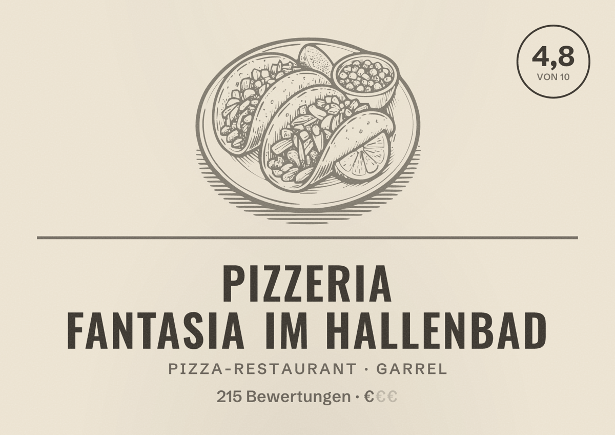 Illustriertes Poster von Pizzeria Fantasia im Hallenbad, Pizza-Restaurant in Garrel: Bewertung 4,8 von 10 aus 215 Bewertungen, Preisniveau €