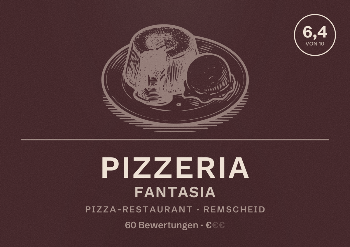 Illustriertes Poster von Pizzeria Fantasia, Pizza-Restaurant in Remscheid: Bewertung 6,4 von 10 aus 60 Bewertungen, Preisniveau €