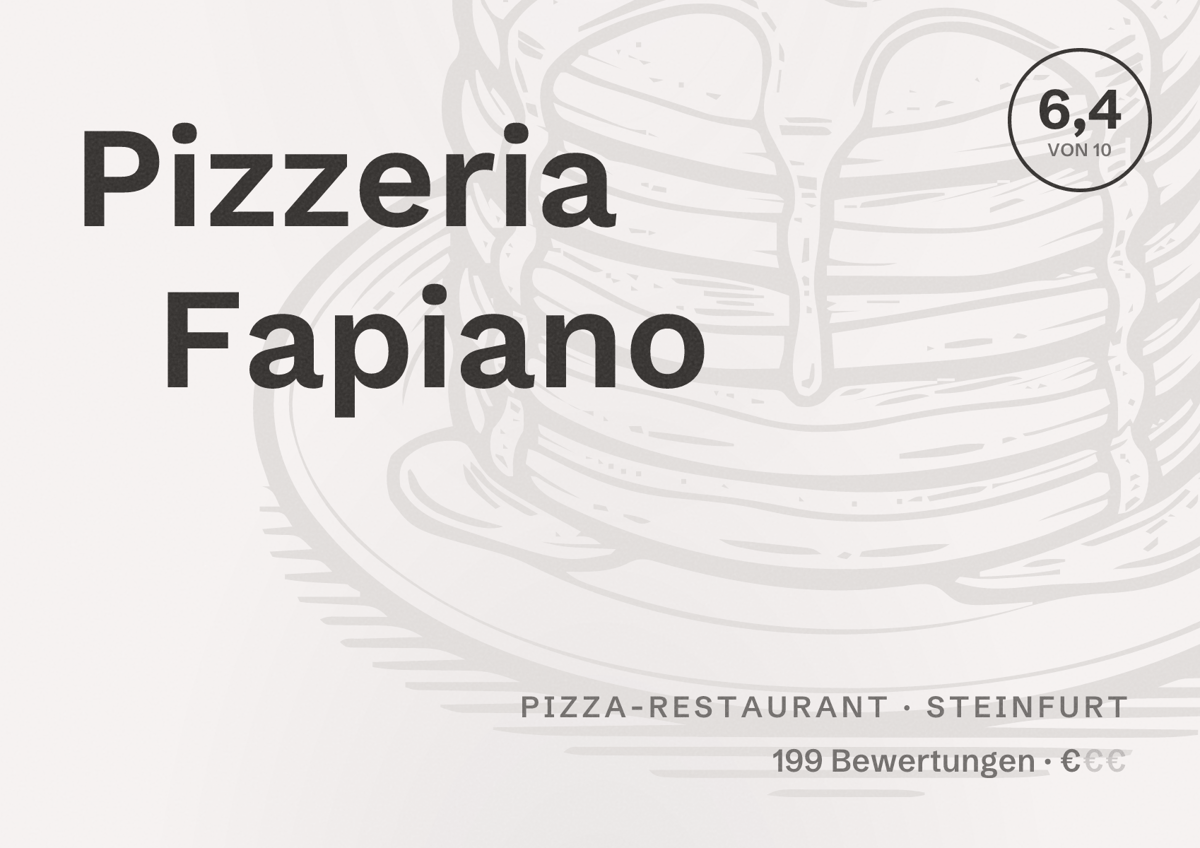 Illustriertes Poster von Pizzeria Fapiano, Pizza-Restaurant in Steinfurt: Bewertung 6,4 von 10 aus 199 Bewertungen, Preisniveau €