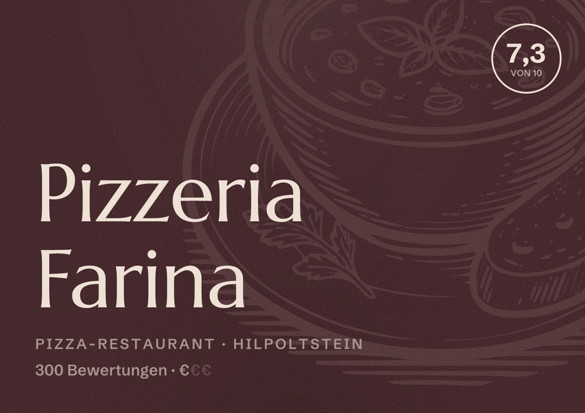 Illustriertes Poster von Pizzeria Farina, Pizza-Restaurant in Hilpoltstein: Bewertung 7,3 von 10 aus 300 Bewertungen, Preisniveau €