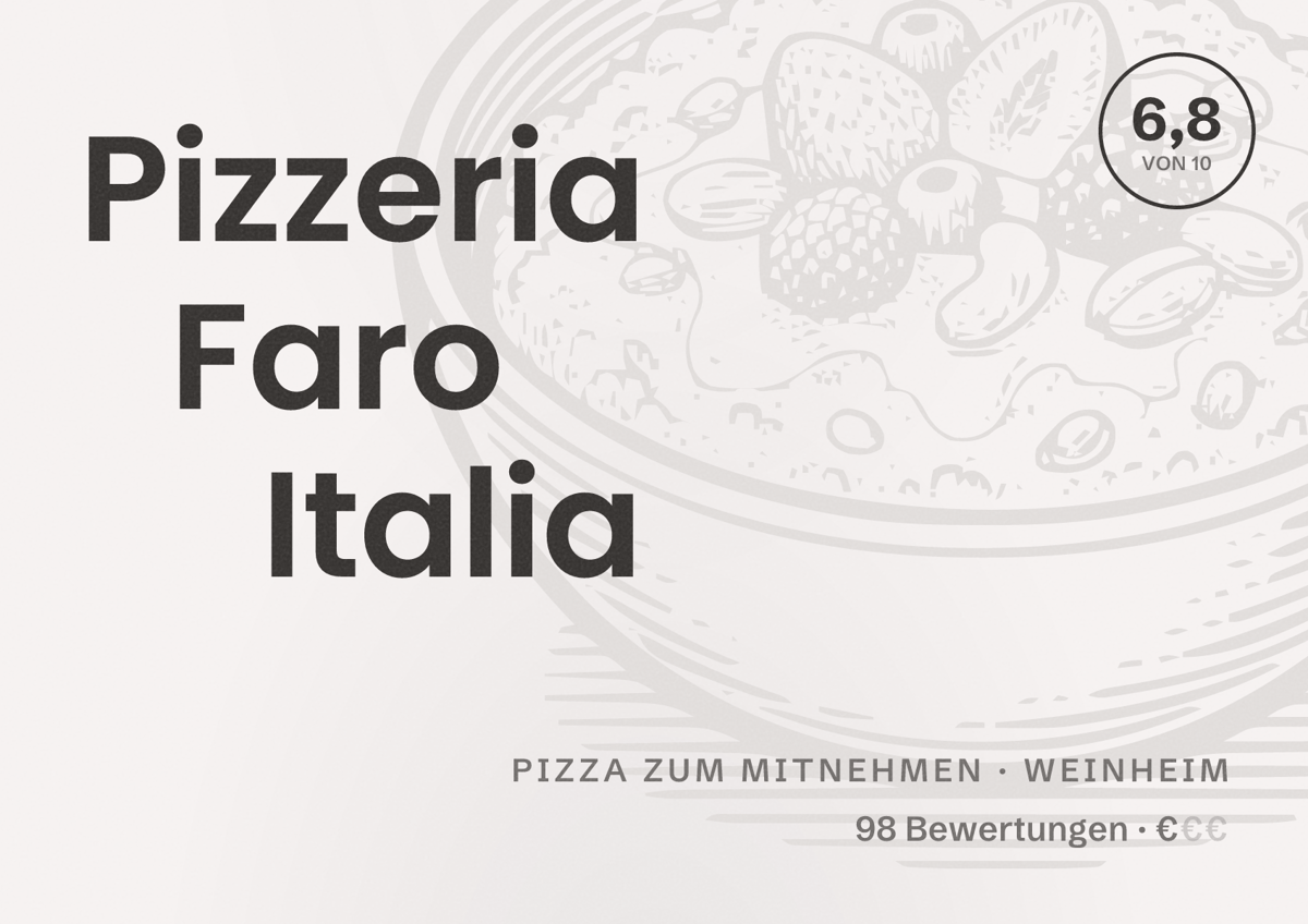 Illustriertes Poster von Pizzeria Faro Italia, Pizza zum Mitnehmen in Weinheim: Bewertung 6,8 von 10 aus 98 Bewertungen, Preisniveau €