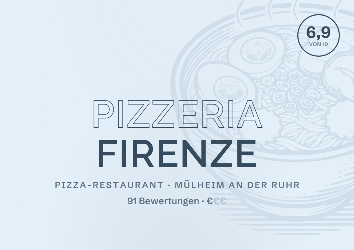 Illustriertes Poster von Pizzeria Firenze, Pizza-Restaurant in Mülheim an der Ruhr: Bewertung 6,9 von 10 aus 91 Bewertungen, Preisniveau €