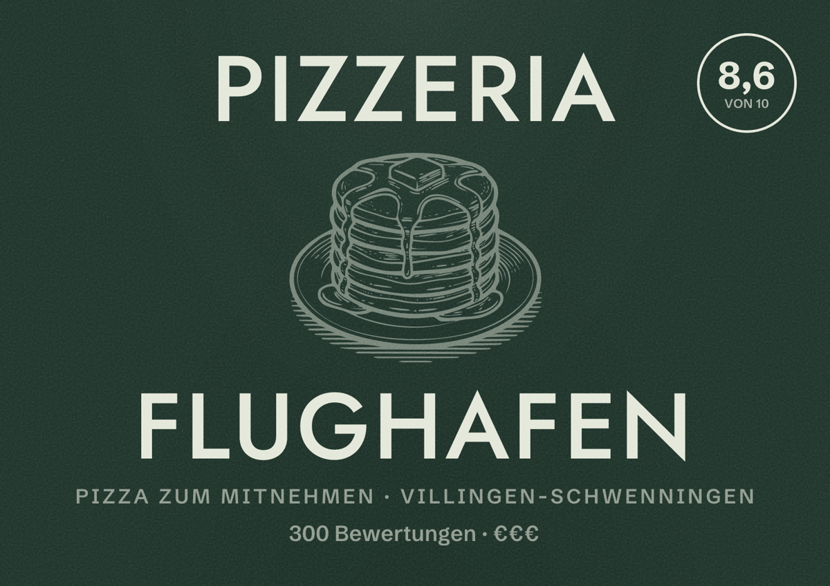 Illustriertes Poster von Pizzeria Flughafen, Pizza zum Mitnehmen in Villingen-Schwenningen: Bewertung 8,6 von 10 aus 300 Bewertungen, Preisniveau €€€