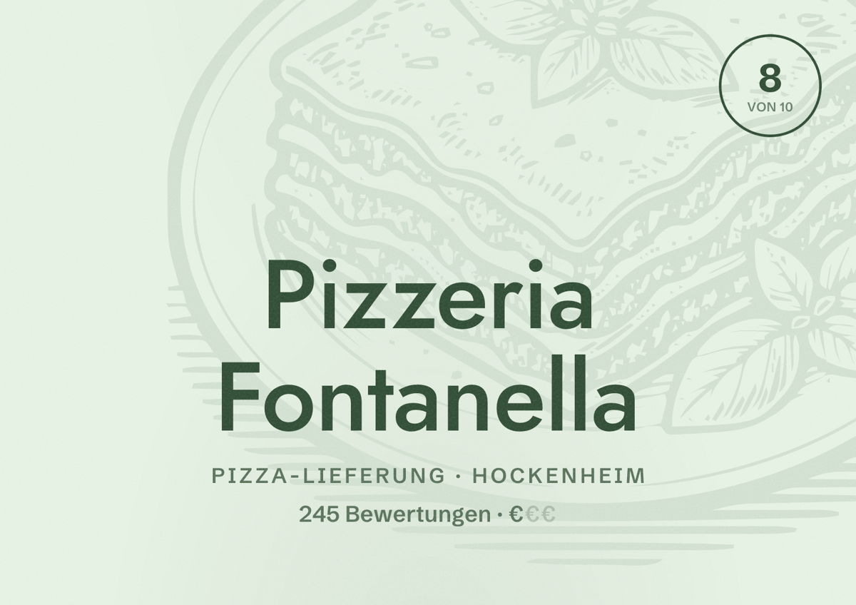 Illustriertes Poster von Pizzeria Fontanella, Pizza-Lieferung in Hockenheim: Bewertung 8 von 10 aus 245 Bewertungen, Preisniveau €