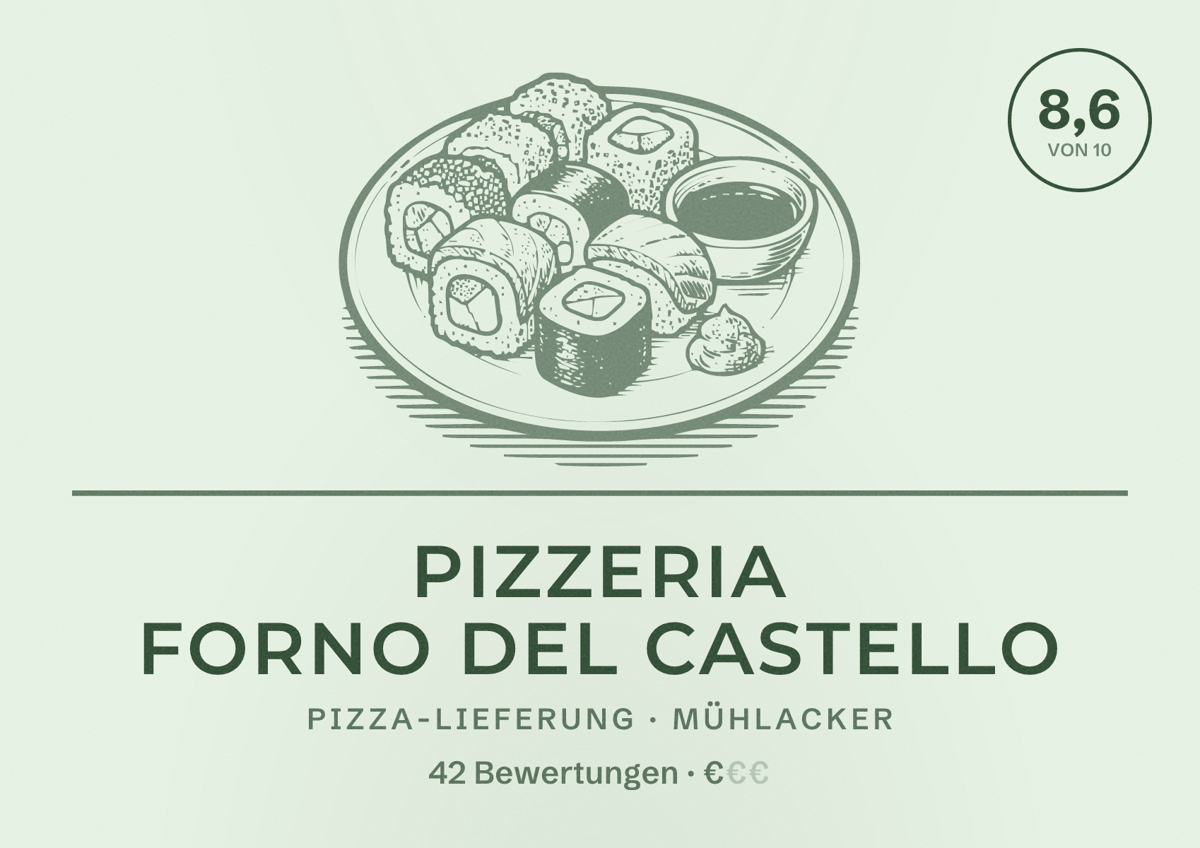 Illustriertes Poster von Pizzeria Forno del Castello, Pizza-Lieferung in Mühlacker: Bewertung 8,6 von 10 aus 42 Bewertungen, Preisniveau €