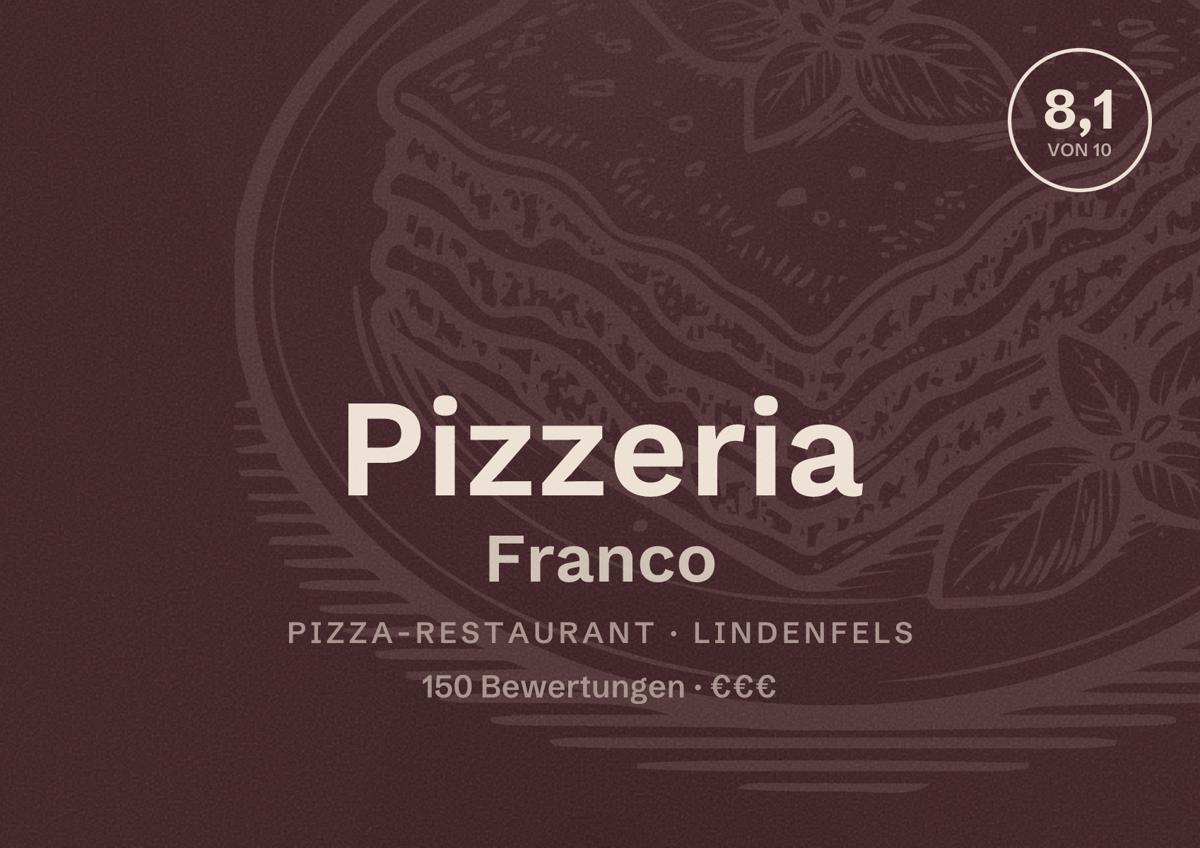 Illustriertes Poster von Pizzeria Franco, Pizza-Restaurant in Lindenfels: Bewertung 8,1 von 10 aus 150 Bewertungen, Preisniveau €€€