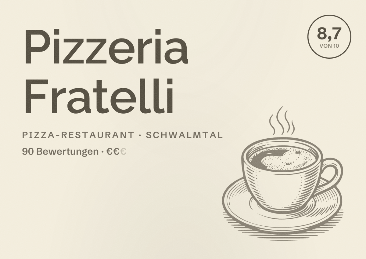 Illustriertes Poster von Pizzeria Fratelli, Pizza-Restaurant in Schwalmtal: Bewertung 8,7 von 10 aus 90 Bewertungen, Preisniveau €€