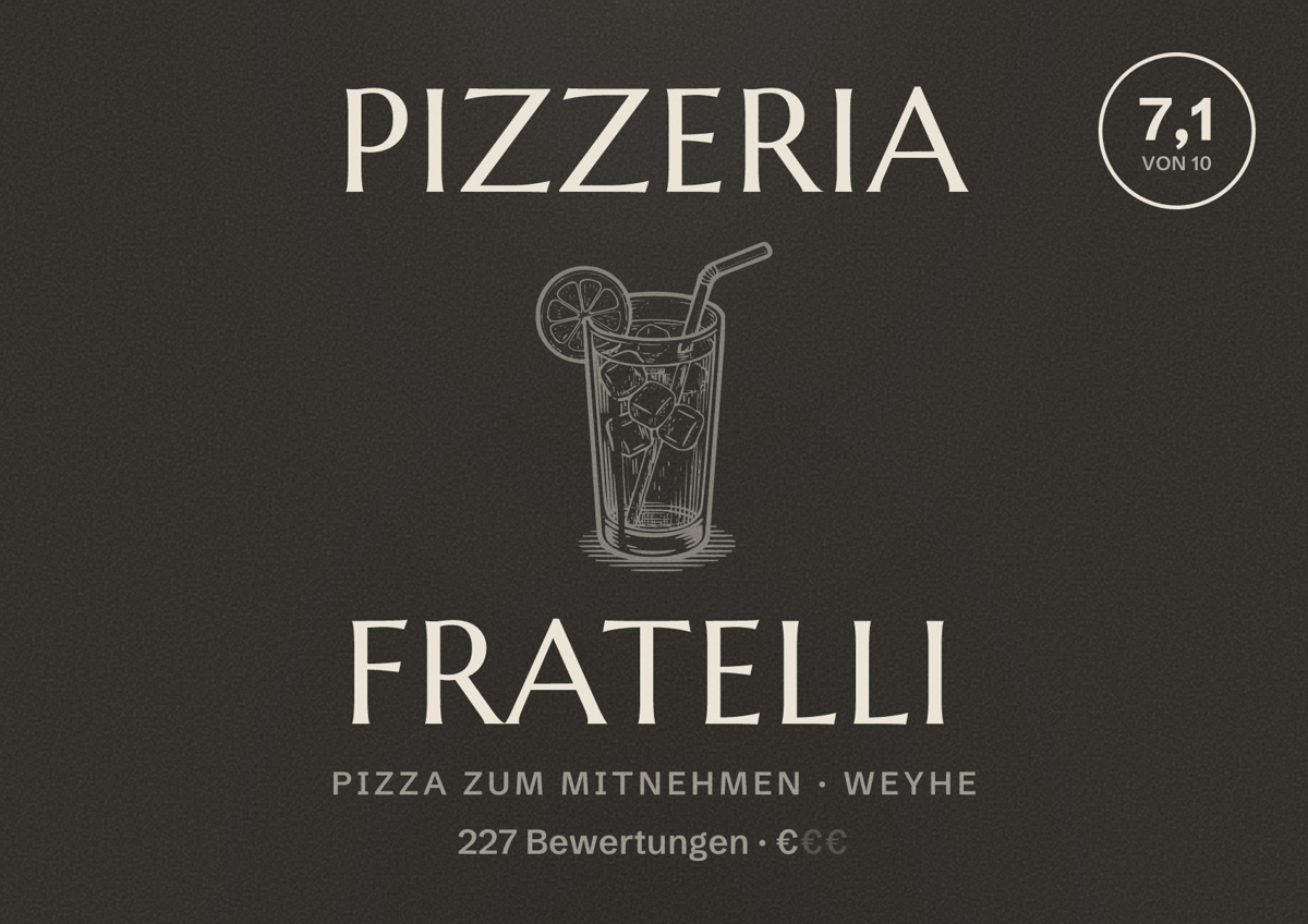 Illustriertes Poster von Pizzeria Fratelli, Pizza zum Mitnehmen in Weyhe: Bewertung 7,1 von 10 aus 227 Bewertungen, Preisniveau €