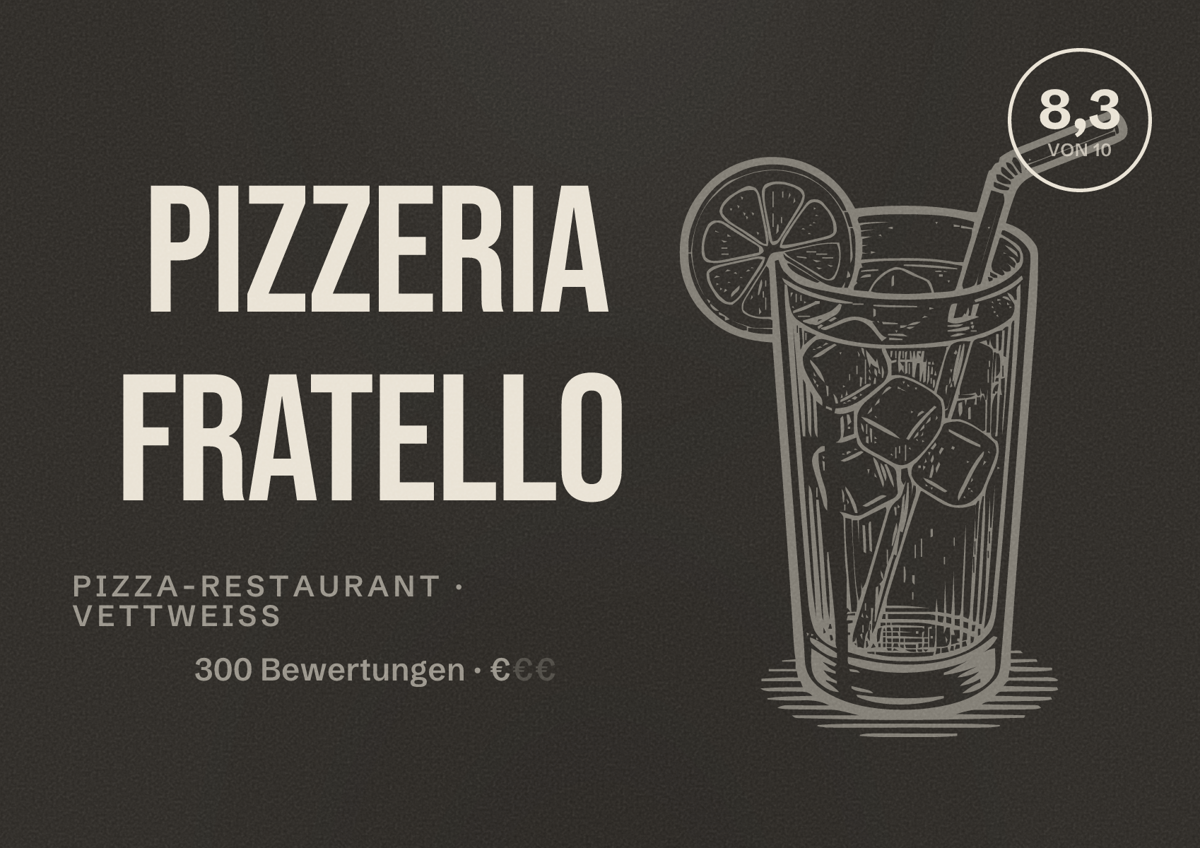 Illustriertes Poster von Pizzeria fratello, Pizza-Restaurant in Vettweiß: Bewertung 8,3 von 10 aus 300 Bewertungen, Preisniveau €