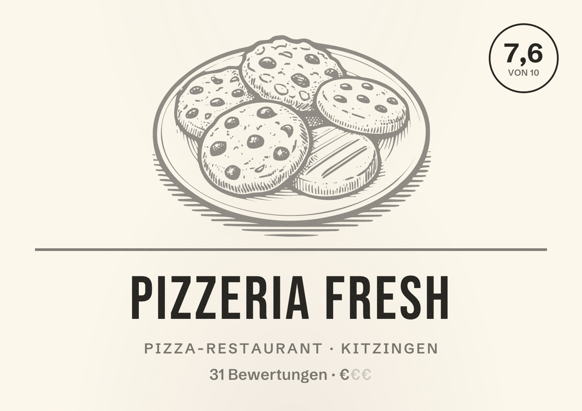 Illustriertes Poster von Pizzeria Fresh, Pizza-Restaurant in Kitzingen: Bewertung 7,6 von 10 aus 31 Bewertungen, Preisniveau €