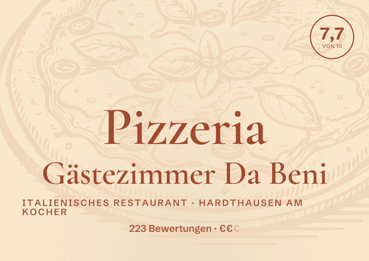 Illustriertes Poster von Pizzeria Gästezimmer Da Beni, Italienisches Restaurant in Hardthausen am Kocher: Bewertung 7,7 von 10 aus 223 Bewertungen, Preisniveau €€
