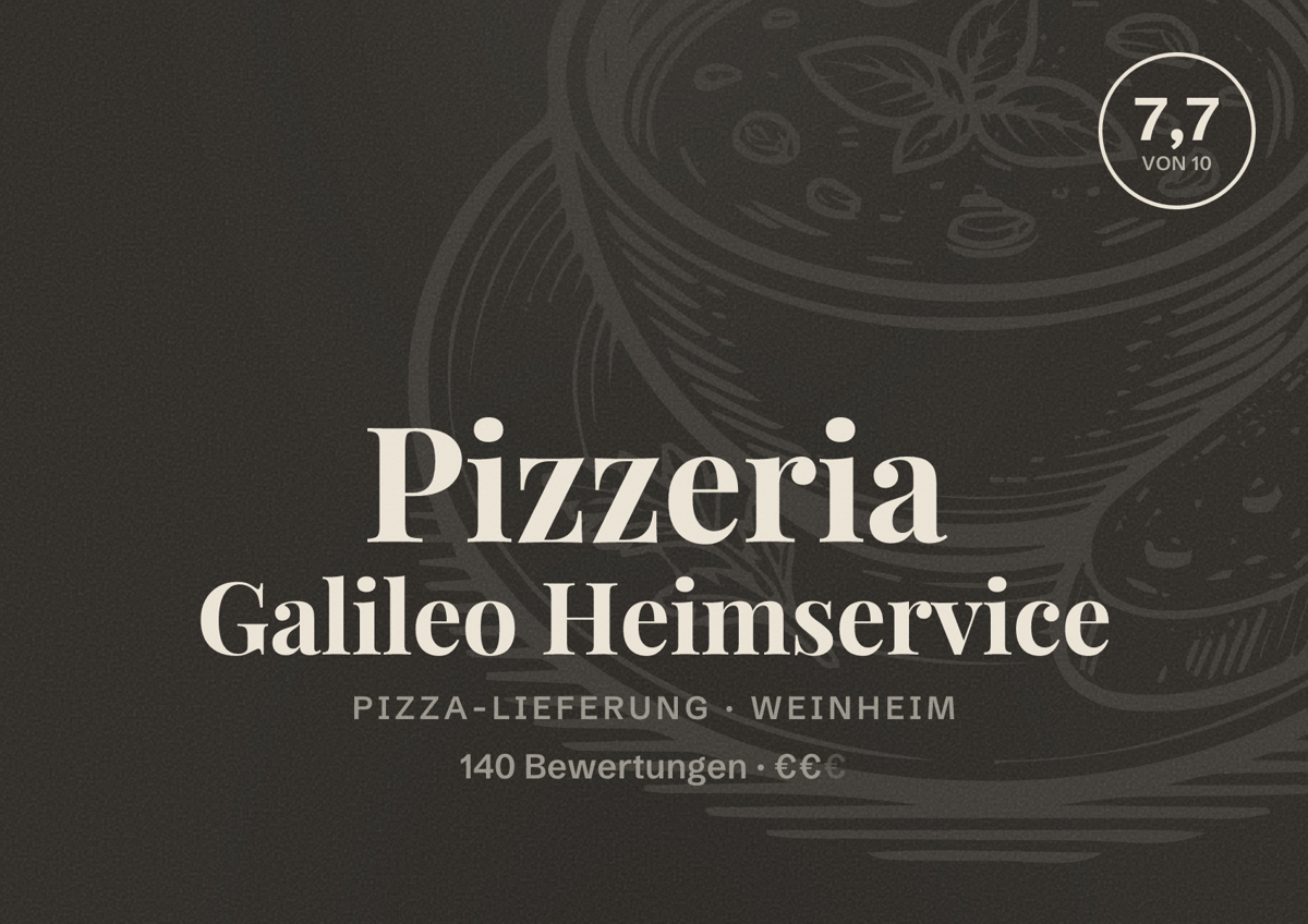 Illustriertes Poster von Pizzeria Galileo Heimservice, Pizza-Lieferung in Weinheim: Bewertung 7,7 von 10 aus 140 Bewertungen, Preisniveau €€