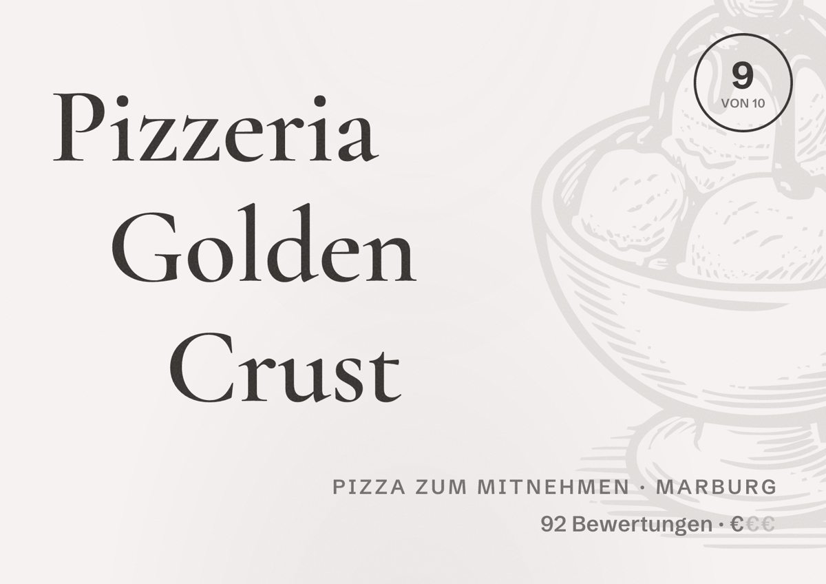 Illustriertes Poster von Pizzeria Golden Crust, Pizza zum Mitnehmen in Marburg: Bewertung 9 von 10 aus 92 Bewertungen, Preisniveau €