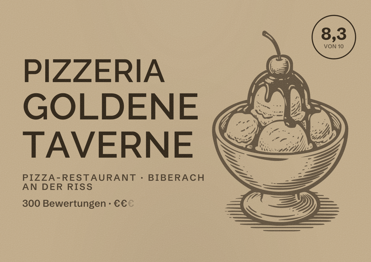 Illustriertes Poster von Pizzeria Goldene Taverne, Pizza-Restaurant in Biberach an der Riß: Bewertung 8,3 von 10 aus 300 Bewertungen, Preisniveau €€