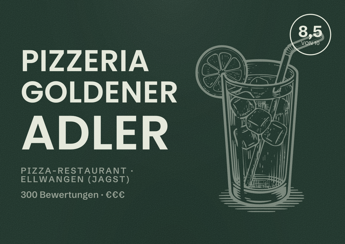 Illustriertes Poster von Pizzeria Goldener Adler, Pizza-Restaurant in Ellwangen (Jagst): Bewertung 8,5 von 10 aus 300 Bewertungen, Preisniveau €€€