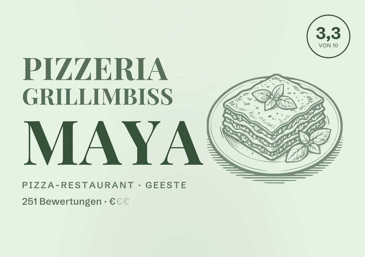 Illustriertes Poster von Pizzeria grillimbiss MAYA, Pizza-Restaurant in Geeste: Bewertung 3,3 von 10 aus 251 Bewertungen, Preisniveau €