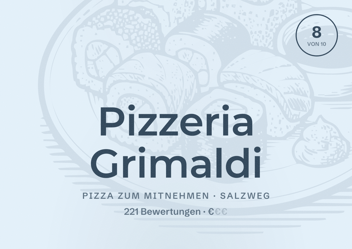 Illustriertes Poster von Pizzeria Grimaldi, Pizza zum Mitnehmen in Salzweg: Bewertung 8 von 10 aus 221 Bewertungen, Preisniveau €