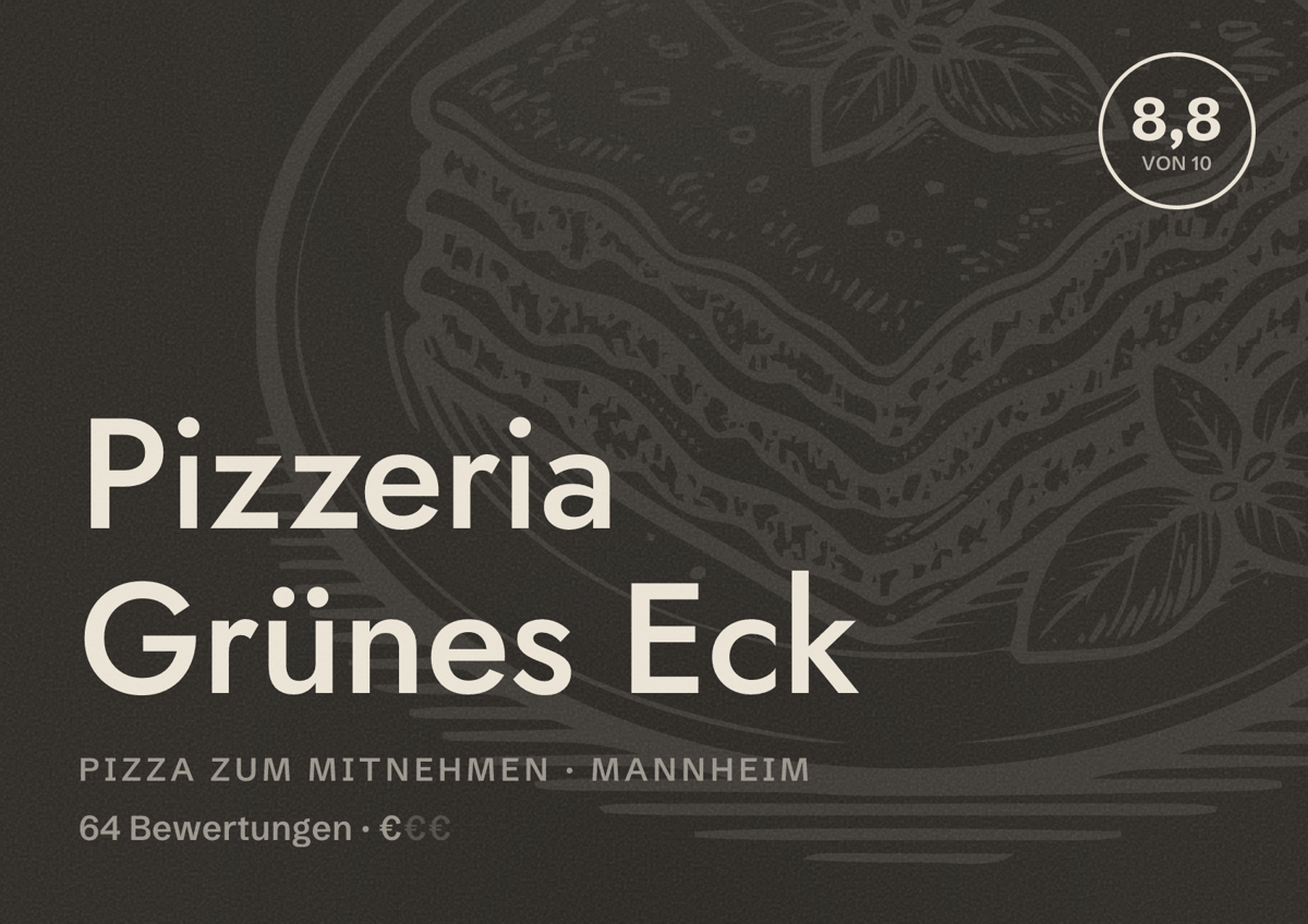 Illustriertes Poster von Pizzeria Grünes Eck, Pizza zum Mitnehmen in Mannheim: Bewertung 8,8 von 10 aus 64 Bewertungen, Preisniveau €