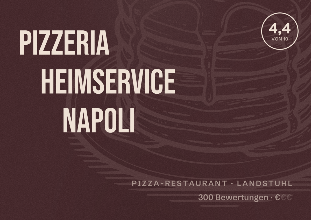 Illustriertes Poster von Pizzeria Heimservice Napoli, Pizza-Restaurant in Landstuhl: Bewertung 4,4 von 10 aus 300 Bewertungen, Preisniveau €