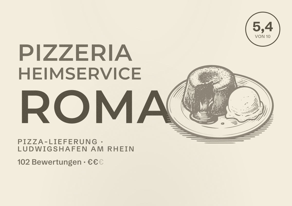 Illustriertes Poster von Pizzeria Heimservice ROMA, Pizza-Lieferung in Ludwigshafen am Rhein: Bewertung 5,4 von 10 aus 102 Bewertungen, Preisniveau €€