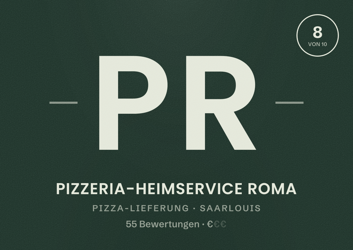 Illustriertes Poster von Pizzeria-Heimservice Roma, Pizza-Lieferung in Saarlouis: Bewertung 8 von 10 aus 55 Bewertungen, Preisniveau €