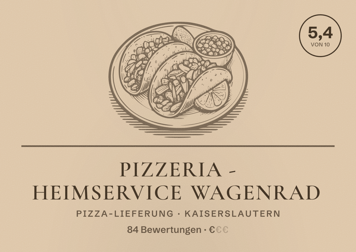 Illustriertes Poster von Pizzeria - Heimservice Wagenrad, Pizza-Lieferung in Kaiserslautern: Bewertung 5,4 von 10 aus 84 Bewertungen, Preisniveau €