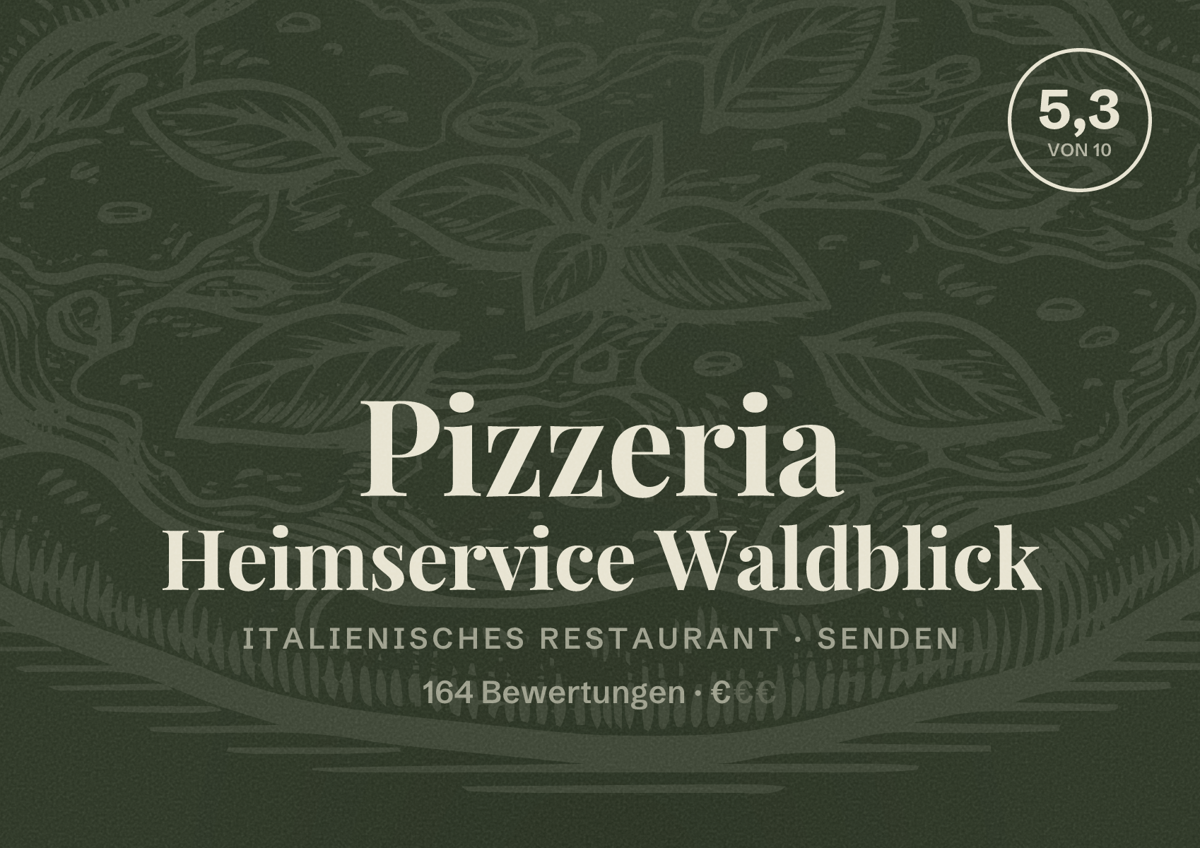 Illustriertes Poster von Pizzeria Heimservice Waldblick, Italienisches Restaurant in Senden: Bewertung 5,3 von 10 aus 164 Bewertungen, Preisniveau €