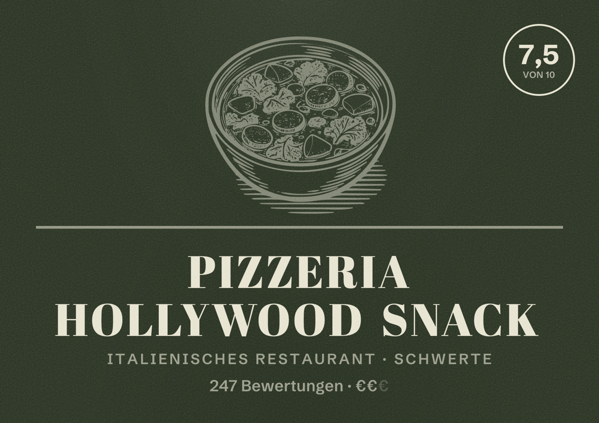 Illustriertes Poster von Pizzeria Hollywood Snack, Italienisches Restaurant in Schwerte: Bewertung 7,5 von 10 aus 247 Bewertungen, Preisniveau €€