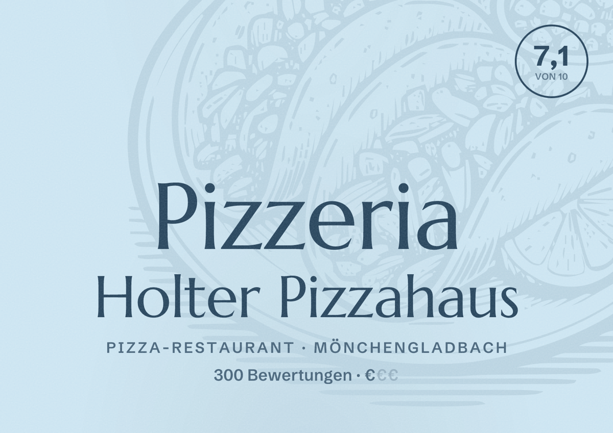 Illustriertes Poster von Pizzeria Holter Pizzahaus, Pizza-Restaurant in Mönchengladbach: Bewertung 7,1 von 10 aus 300 Bewertungen, Preisniveau €