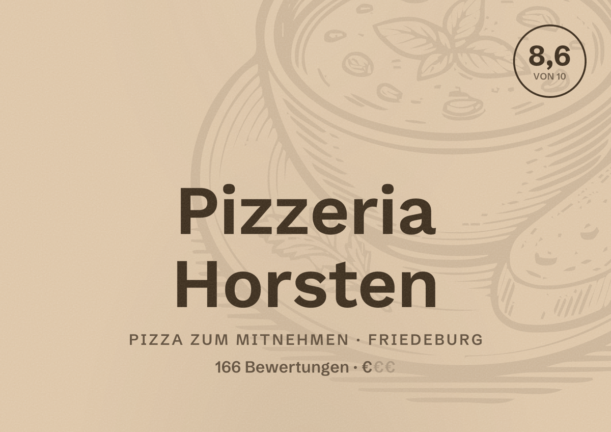 Illustriertes Poster von Pizzeria Horsten, Pizza zum Mitnehmen in Friedeburg: Bewertung 8,6 von 10 aus 166 Bewertungen, Preisniveau €