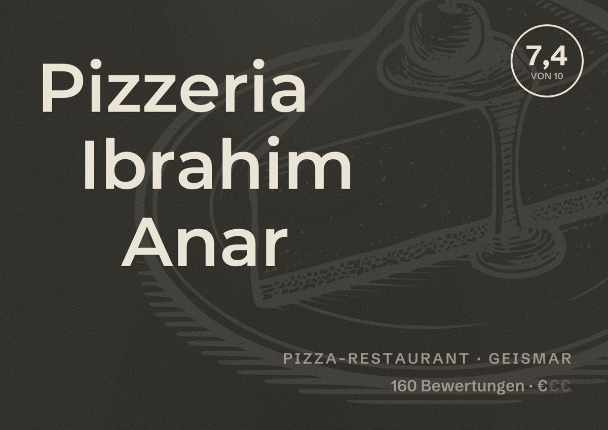Illustriertes Poster von Pizzeria Ibrahim Anar, Pizza-Restaurant in Geismar: Bewertung 7,4 von 10 aus 160 Bewertungen, Preisniveau €