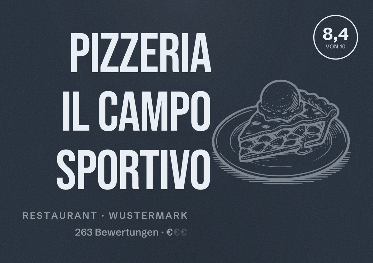 Illustriertes Poster von Pizzeria il Campo Sportivo, Restaurant in Wustermark: Bewertung 8,4 von 10 aus 263 Bewertungen, Preisniveau €