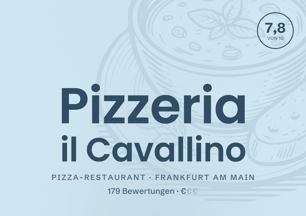 Illustriertes Poster von Pizzeria il Cavallino, Pizza-Restaurant in Frankfurt am Main: Bewertung 7,8 von 10 aus 179 Bewertungen, Preisniveau €
