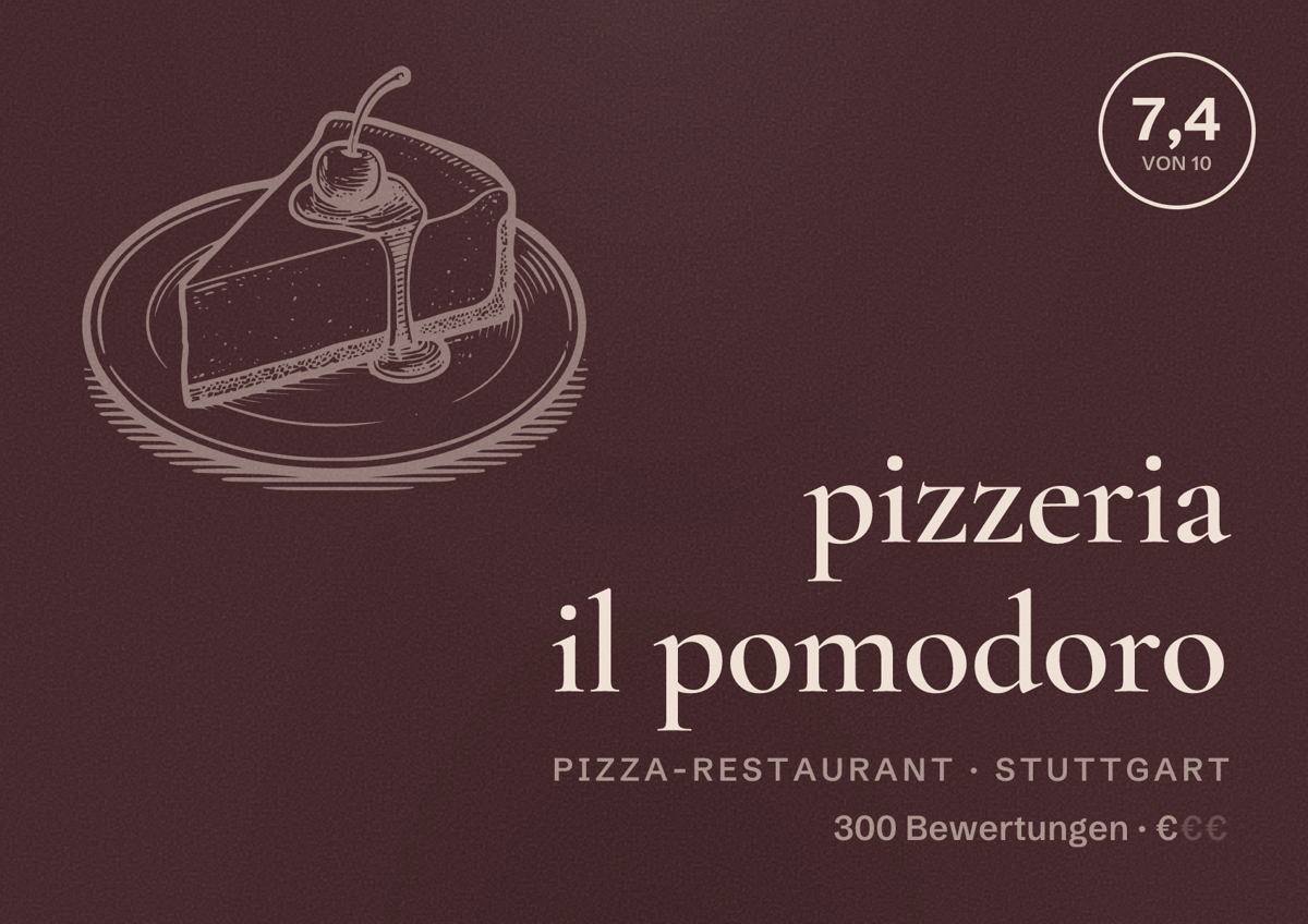 Illustriertes Poster von pizzeria il pomodoro, Pizza-Restaurant in Stuttgart: Bewertung 7,4 von 10 aus 300 Bewertungen, Preisniveau €