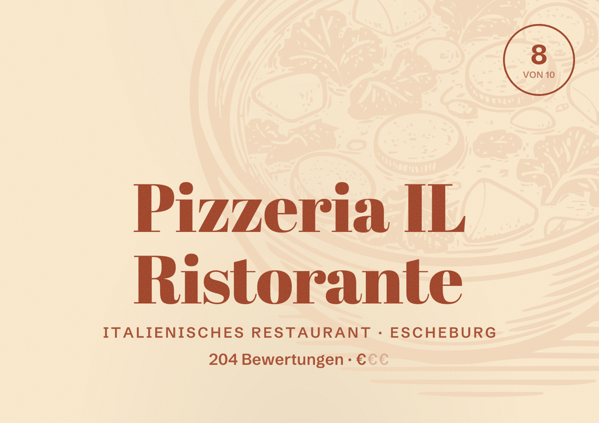 Illustriertes Poster von Pizzeria IL Ristorante, Italienisches Restaurant in Escheburg: Bewertung 8 von 10 aus 204 Bewertungen, Preisniveau €