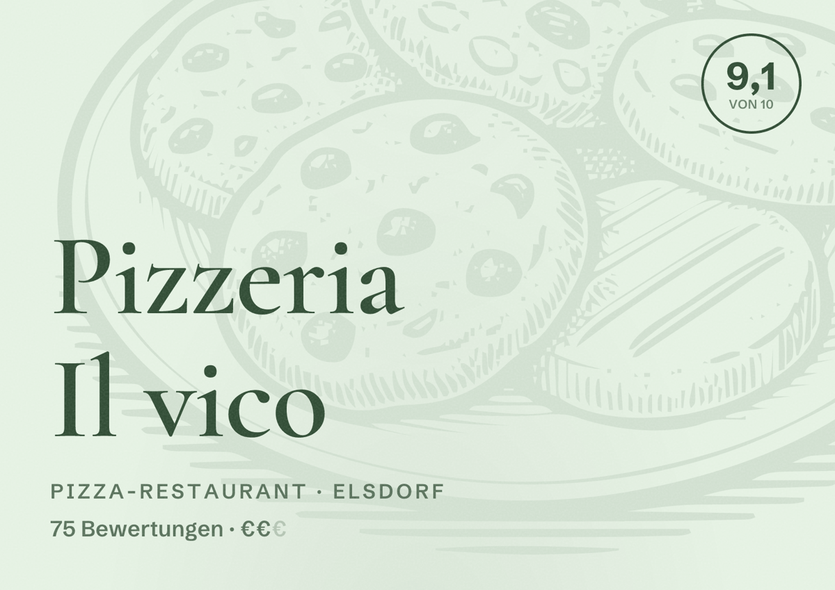 Illustriertes Poster von Pizzeria Il vico, Pizza-Restaurant in Elsdorf: Bewertung 9,1 von 10 aus 75 Bewertungen, Preisniveau €€