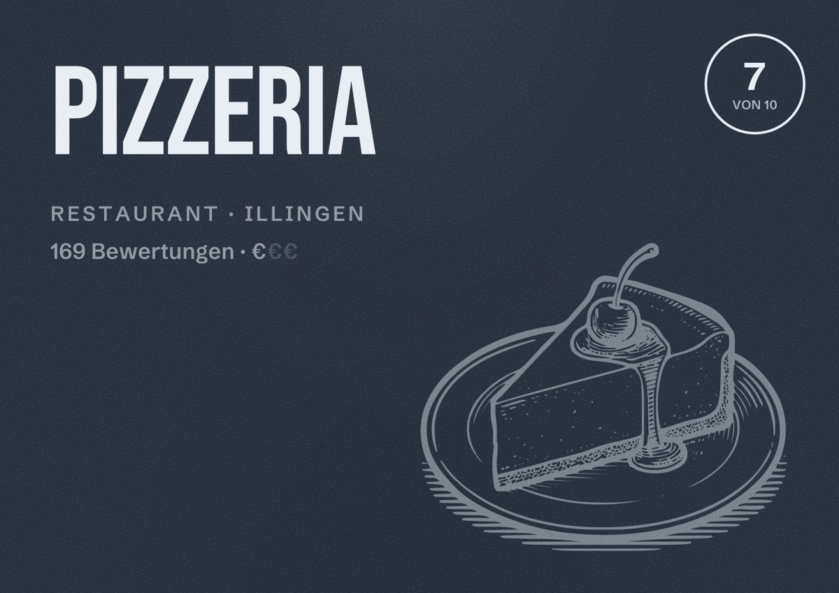Illustriertes Poster von Pizzeria, Restaurant in Illingen: Bewertung 7 von 10 aus 169 Bewertungen, Preisniveau €