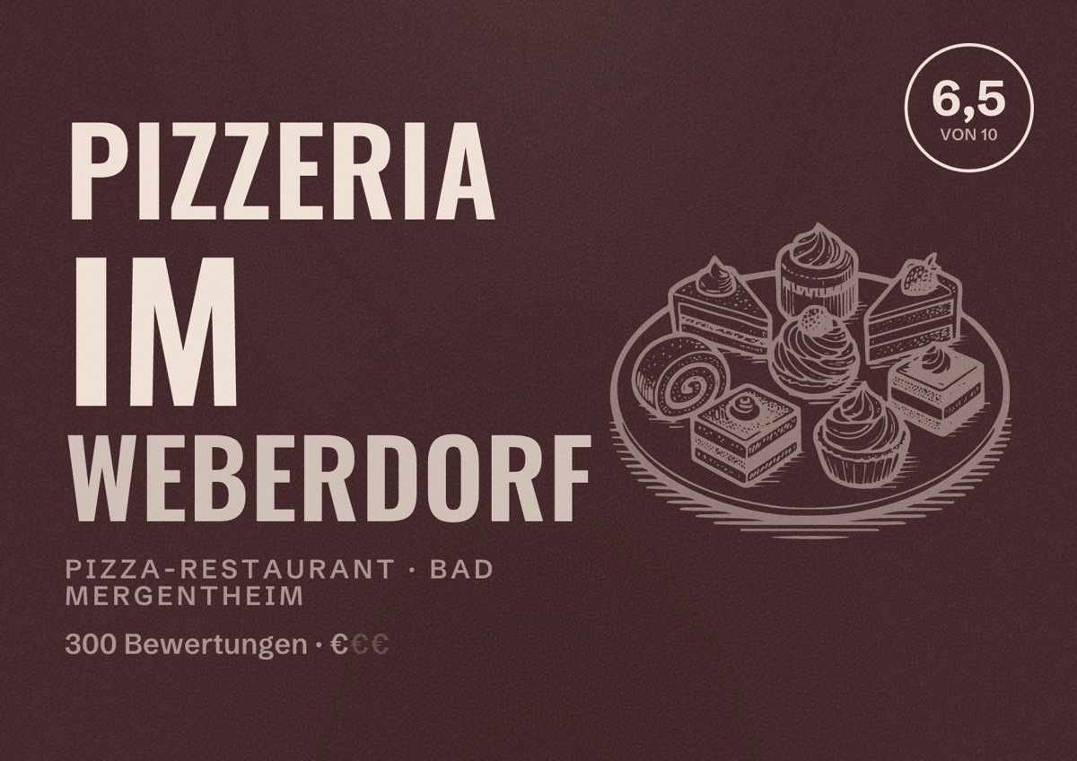 Illustriertes Poster von Pizzeria im Weberdorf, Pizza-Restaurant in Bad Mergentheim: Bewertung 6,5 von 10 aus 300 Bewertungen, Preisniveau €