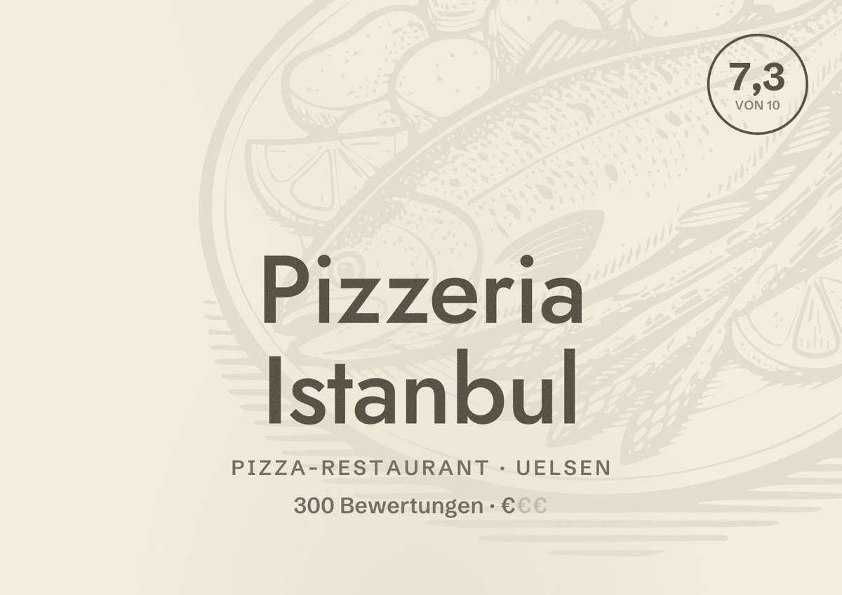 Illustriertes Poster von Pizzeria Istanbul, Pizza-Restaurant in Uelsen: Bewertung 7,3 von 10 aus 300 Bewertungen, Preisniveau €